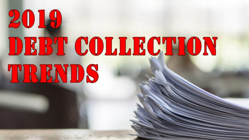 debt collection trends in 2019